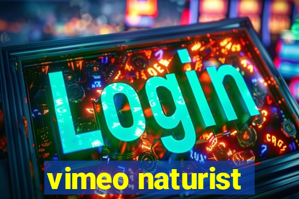 vimeo naturist